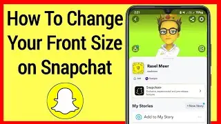 How To Change Font Size on Snapchat - 2022 | Can you change the font on Snapchat?