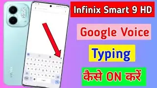 Infinix smart 9 HD me google voice typing kaise on kare / how to on google voice typing in infinix