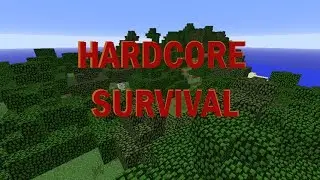 HARDCORE SURVIVAL EP.1