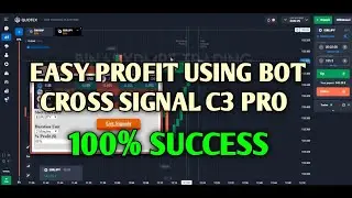 Easy Profit Using Bot Cross Signal C3 Pro || 100% Success in Trade Quotex