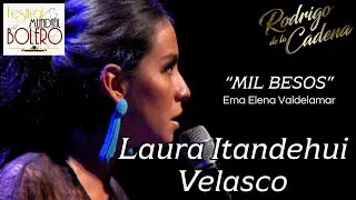 Mil Besos - Laura Itandehui Velasco - IV Festival Mundial del Bolero