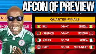 African Cup of Nations QUARTER FINAL PREVIEW - THREE MORE WINS FOR SUPER EAGLES! 😤😤😤