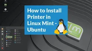 Как установить принтер в Linux Mint или Ubuntu