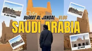 Dumat Al Jandal | Hidden Historical Gem of Saudi Arabia 🇸🇦 | Travel Vlog