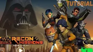 Star Wars Rebels Recon Missons - Tutorial IPad