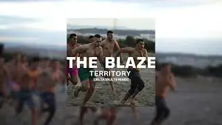 The Blaze - Territory (Delta Vaults remix)
