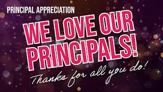 Celebrating Our Principals: Thank You for Making a Difference!