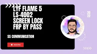 Lyf Flame 5 LS -4002  screen lock 🔒 frp bypass  easy trick SS communication 📱