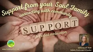 Support from your Soul Family