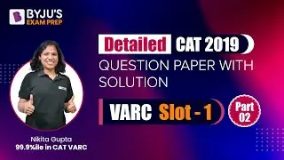 Detailed CAT 2019 Question Paper with Solution | VARC | Part 2 | CAT Previous Year Question Papers
