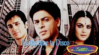 It's the Time to Disco - Kal Ho Naa Ho | Shah Rukh Khan | Saif Ali Khan | Preity Zinta