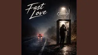 Fast Love
