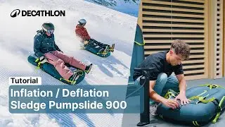 TUTORIAL - Inflation / Deflation of the Pumpslide sledge 900 | Decathlon_QUECHUA