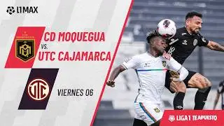 CD Moquegua 2-3 UTC Cajamarca: resumen EXTENDIDO del partido | #Liga1TeApuesto2026