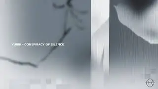 Yubik - Conspiracy Of Silence