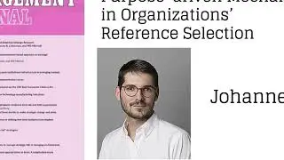 SMJ Video Abstract | Toward an endogenous...mechanism in organizations' reference selection
