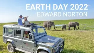 Invest in people to invest in nature - an Earth Day message from Edward Norton