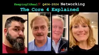Networking Q404-2024-Core 4 Explained