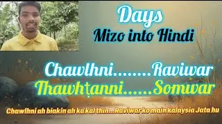 How to learn Days in Hindi || Hindi in nite zirna || Learn Hindi from mizo #Days #mizo #mizoram