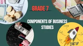 Components of Business Studies for Grade seven