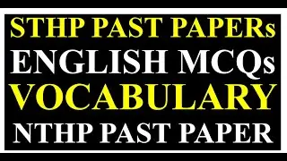 STHP 2025 Vocabulary MCQs Solved | Sukkur IBA STHP Synonyms and Antonyms MCQs Solution NTHP 2026