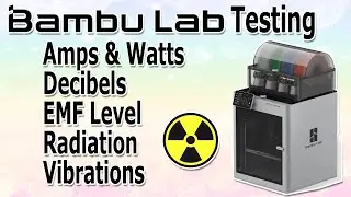 BAMBU LAB X1 Carbon TESTING - Amps, Watts, Decibels, EMF, Radiation & More