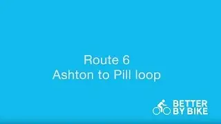 Leisure rides in Bristol - Route 6 Ashton Pill loop