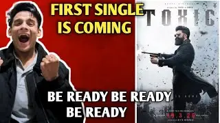Toxic First Single Release Date Update 🤯|Toxic First Song Release Date|Toxic Latest Updates