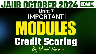 Crash Course | Unit 7: Credit Scoring | Manvi Tayal | Yes Officer JAIIB