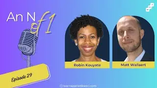 An N of 1 with Robin Kouyate
