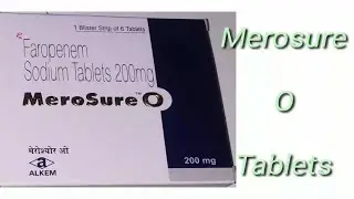 #Merosure O Tablets|Feropenem Sodium 200 mg Tablets..