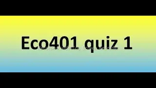 eco401 quiz 1 Solution 2022