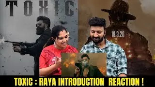 Toxic: Представляем Raya Reaction | RockingStar Yash | GeetuMohandas | KVN | Monster Mind Creations