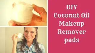 Natural Makeup Remover pads with Coconut Oil