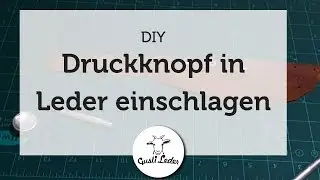 Druckknopf einschlagen | DIY | Arbeiten mit Leder