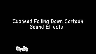 Cuphead Falling Down Whistle Cartoon Sound Effects