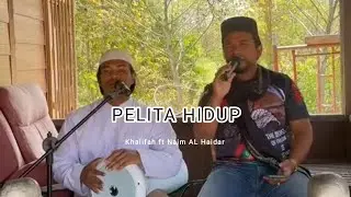 PELITA HIDUP ~ Khalifah ft Naim AL Haidar