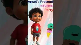 Ansel&rsquo;s Pretend Ice Cream Party #shorts #Icecreamparty #FeelingsForEveryone #kids