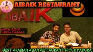 Aibaik Restaurant|Sizzler chicken available|Madurai food review|