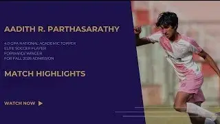 Aadith R. Parthasarathy | Forward / Winger | Fall 2026 | Video #19 | National Level Player - SGFI |