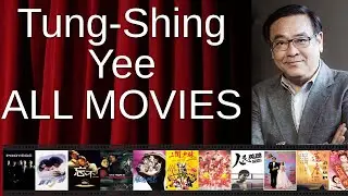 ALL Tung-Shing Yee Movies Ranked by Score (Critics + Fans)