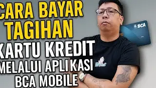 BEGINI CARA BAYAR TAGIHAN KARTU KREDIT MELALUI APLIKASI BCA MOBILE 