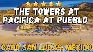 The Towers at Pacifica Review | Luxury Adults-Only Resort in Cabo San Lucas, Mexico