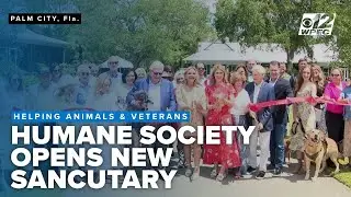 American Humane Society opens Florida sanctuary, spotlights veteran support programs