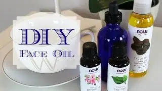 DIY | Face Oil!