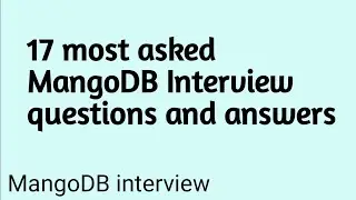 17 most asked MangoDB Interview questions and answers