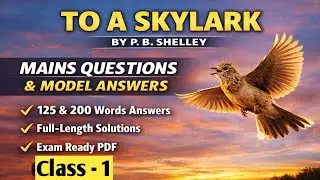 MAINS Answer Writing on To a Skylark &ndash; Shelley | Critical Questions & Model Answers