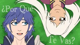 &iquest;Por Qu&eacute; Te Vas? || FE Awakening (Animation Meme)