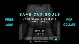 [FREE LOOP] Dark piano x guitar x vocal loop 