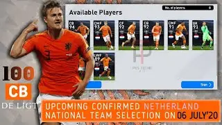 Upcoming Netherlands National featured players in pes 20 mobile with Max ratings | 06 July'20